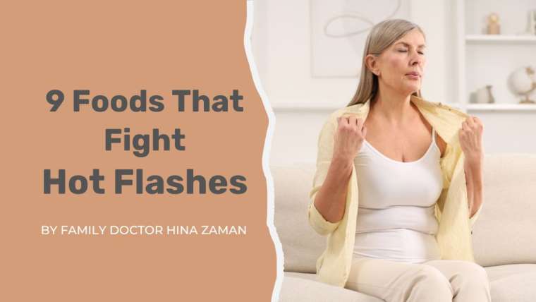 9 foods that fight hot flashes during menopause
