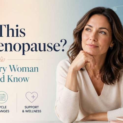 Perimenopause Symptoms - What to Expect and When to See a Doctor
